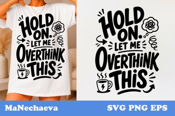 Download Funny Sarcastic Quote SVG Overthink - Quote Collection