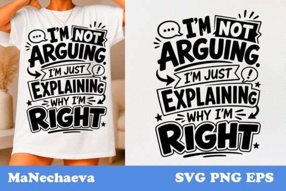 Download Funny Sarcastic Quote SVG I Am Right - Quote Collection