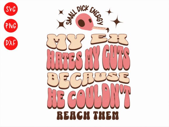 Download Funny Quote Svg, Adult Humor Svg, My Ex - Quote Collection