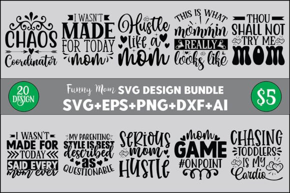 Download Funny Mom Svg Design Bundle - Mom svg design Collection