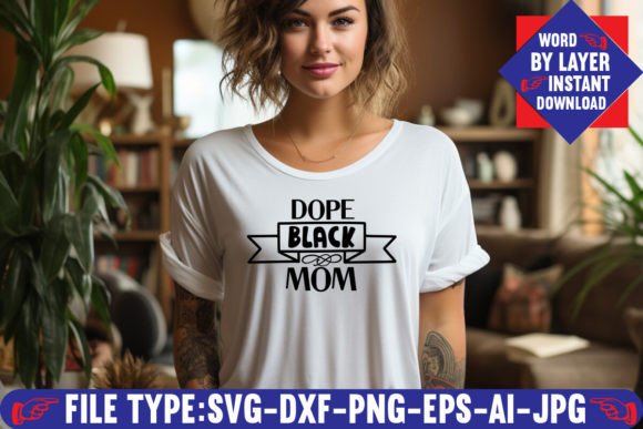 Download Dope Black Mom Svg Design - Premium Bundle
