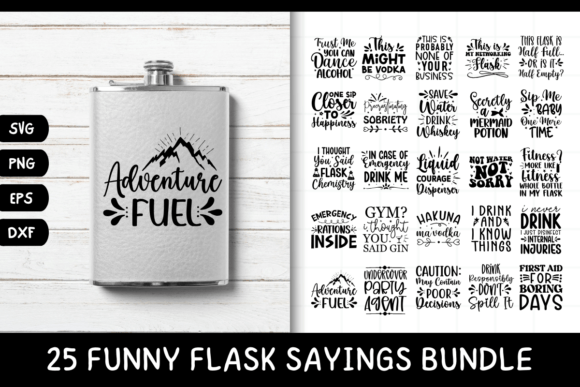 Download 25 Funny Flask Quotes SVG Alcohol Bundle - Quote Collection