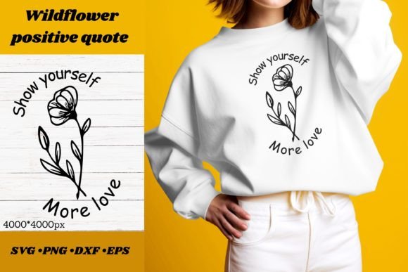 Download Wildflower Positive Quote Svg Design - Quote Collection